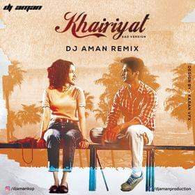 Khairiyat - DJ Aman Remix (UTG)